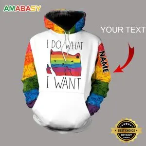 I Do What I Want Cat LGBT Ally Pride Month Rainbow Flag Personalized 3D All Over Print Hoodie